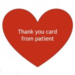 The heartfelt thanks from a patient (click to read the thank you card)